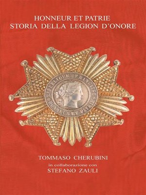 cover image of Honneur et Patrie. Storia della Legion d'Onore